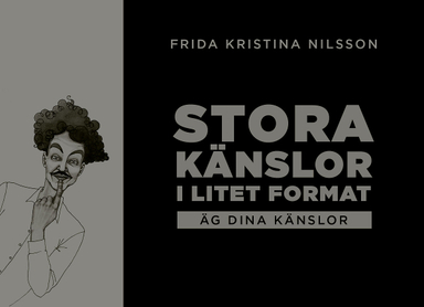 Stora känslor i litet format : äg dina känslor (svart); Frida Kristina Nilsson; 2021