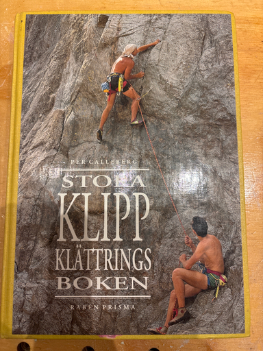 Stora klippklättringsboken; Per Calleberg, Svenska klätterförb,; 1994