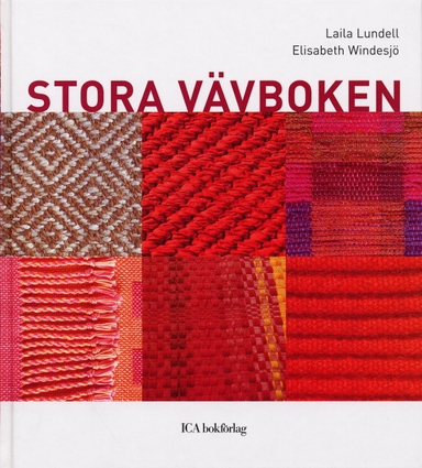 Stora vävboken; Laila Lundell, Elisabeth Windesjö; 2005