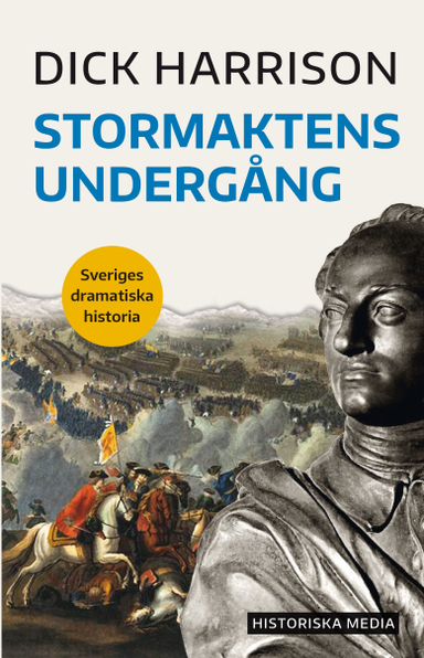 Stormaktens undergång; Dick Harrison; 2019