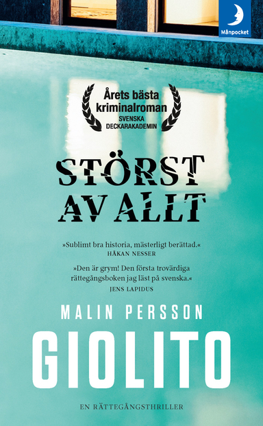 Störst av allt; Malin Persson Giolito; 2017