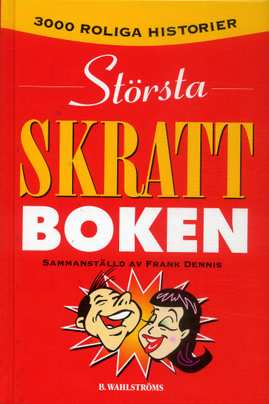 Största skrattboken; Frank Dennis; 2005