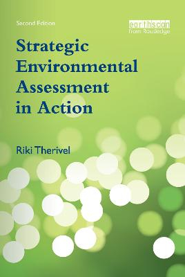 Strategic environmental assessment in action; Riki Therivel; 2010