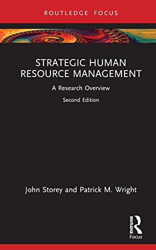 Strategic Human Resource Management; John Storey, Patrick M Wright; 2023