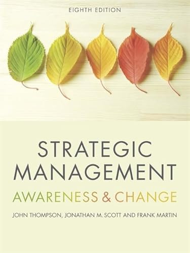 Strategic Management; Frank Martin, Jonathan Scott, John Thompson; 2017