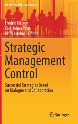 Strategic Management Control; Fredrik Nilsson, Carl-Johan Petri, Alf Westelius; 2021