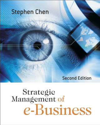 Strategic Management of e-Business; Stephen Chen; 2004