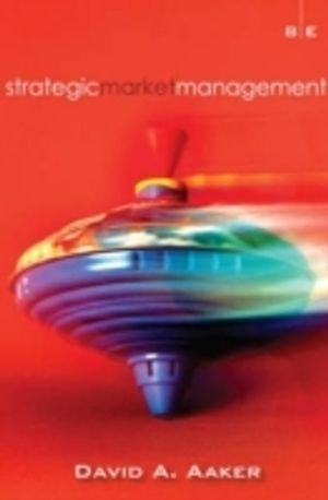 Strategic Market Management; David A. Aaker; 2007