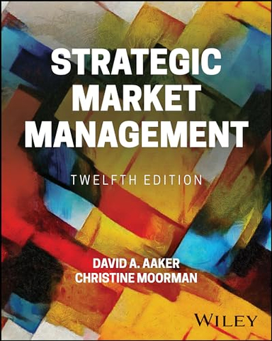 Strategic Market Management; David A Aaker, Christine Moorman; 2024