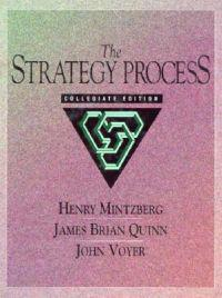 Strategy Process; Mintzberg Henry, Quinn James Brian, Voyer John; 1994