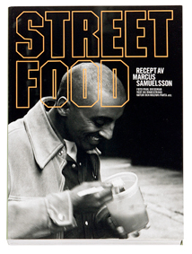 Streetfood : recept av Marcus Samuelsson; Marcus Samuelsson, Bo Madestrand; 2004