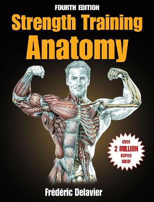 Strength Training Anatomy; Frederic Delavier; 2022