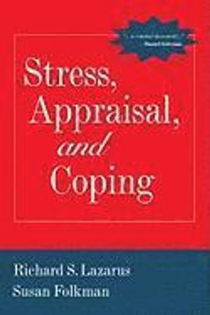 Stress, Appraisal, and Coping; Lazarus Richard S., Folkman Susan; 1984