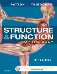 Structure & Function of the Body - Softcover; Kevin T. Patton, Gary A. Thibodeau; 2015