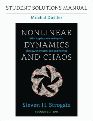 Student solutions manual for Nonlinear dynamics and chaos [Elektronisk resurs]; Mitchal Dichter; 2016