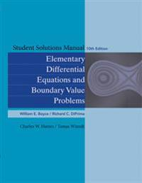 Student Solutions Manual to accompany Boyce Elementary Differential Equatio; William E. Boyce, Richard C. DiPrima; 2013