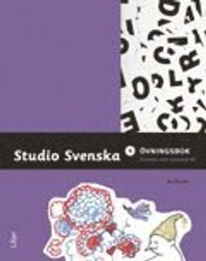 Studio Svenska 4 Övningsbok svenska som andraspråk; Boel Nygren, My Eklundh, Eva Stilling, Inger Strömsten; 2012