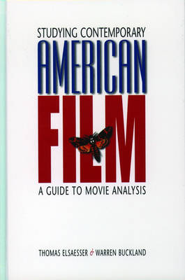 Studying Contemporary American Film; Thomas Elsaesser, Dr Warren Buckland; 2002