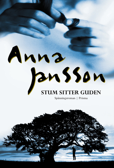 Stum sitter guden; Anna Jansson; 2000