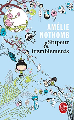 Stupeur et tremblements: romanVolym 30915 av Le Livre de poche; Amélie Nothomb; 1999