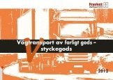 Styckegods - Vägtransport av farligt gods; Stig Tedfeldt Jonson; 2012