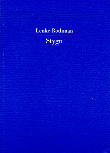 Stygn; Lenke Rothman; 2001