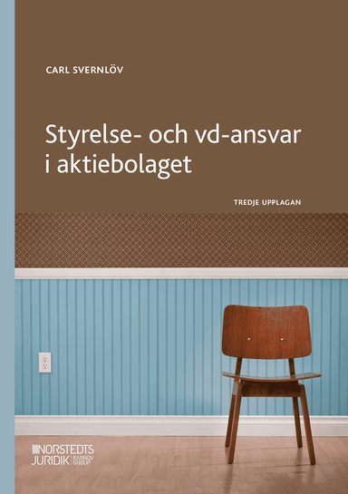 Styrelse- och vd-ansvar i aktiebolaget; Carl Svernlöv; 2025