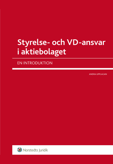 Styrelse- och VD-ansvar i aktiebolaget : en introduktion; Carl Svernlöv; 2012