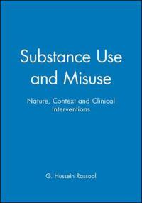 Substance use and misuse; G. Hussein Rassool; 1998