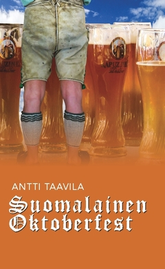 Suomalainen Oktoberfest; Antti Taavila; 2017