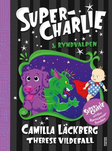 Super-Charlie och rymdvalpen; Camilla Läckberg; 2021