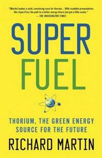 SuperFuel; Richard Martin; 2013