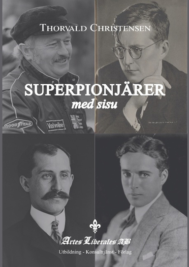 Superpionjärer med sisu; Thorvald Christensen; 2017