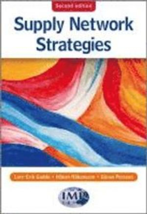 Supply Network Strategies ; Lars-Erik Gadde, Hakan Hakansson; 2010