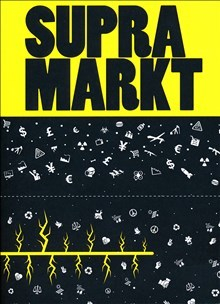 Supramarkt; Cecilia Wee, Janneke Schönenbach, Olaf Arndt; 2015