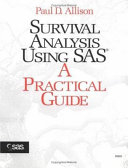 Survival Analysis Using SAS: A Practical Guide [Elektronisk resurs]; Paul David Allison; 1995