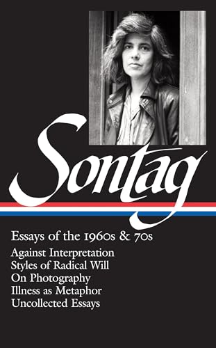 Susan Sontag : essays of the 1960s & 70s; Susan Sontag; 2013