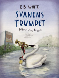 Svanens trumpet; Elwyn Brooks White; 2018