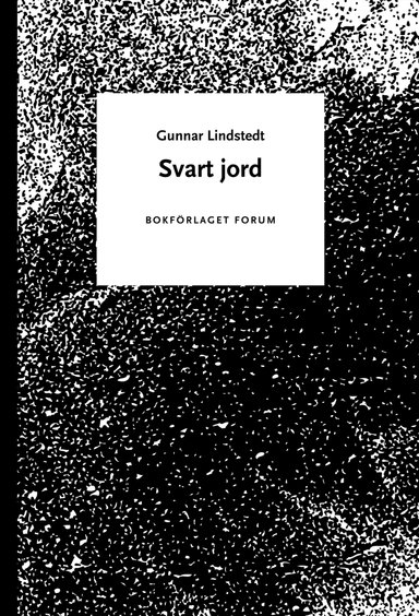 Svart jord; Gunnar Lindstedt; 2011