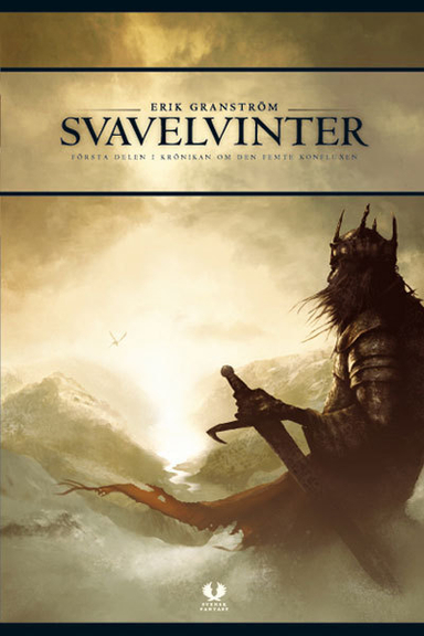Svavelvinter : första delen av krönikan om den femte konfluxen; Erik Granström; 2004