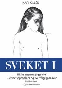 Sveket I; Kari Killén; 2009