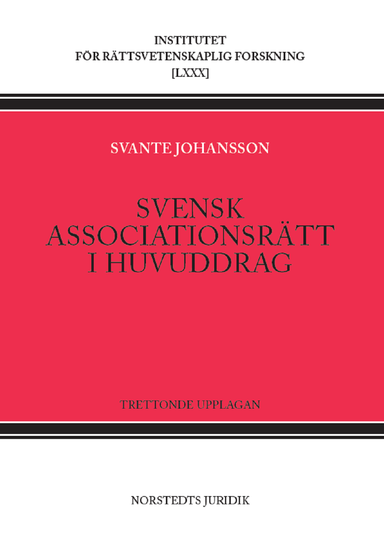 Svensk associationsrätt i huvuddrag; Svante Johansson; 2022