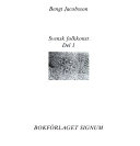 Svensk folkkonst, Del 1Böcker om konstSvensk folkkonst, Bengt Jacobsson; Bengt Jacobsson; 1983