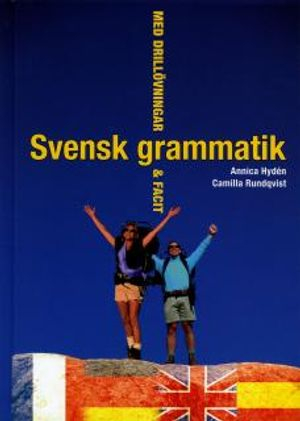 Svensk grammatik; Annica Hydén, Camilla Rundqvist; 2005