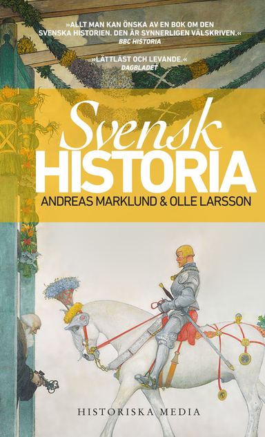 Svensk historia; Andreas Marklund, Olle Larsson; 2013