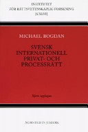 Svensk internationell privat- och processrätt; Norstedts Juridik; 2004