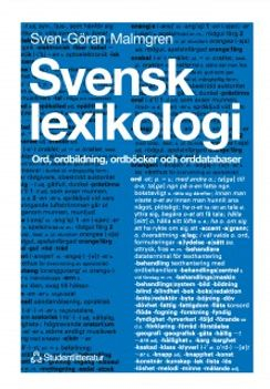 Svensk lexikologi : Ord, ordbildning, ordböcker och orddatabaser; Sven-Göran Malmgren; 1994