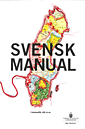 Svensk manual i humanitär rätt m.m. SOU 2010:72 bilagedel; Sverige. Folkrättskommittén; 2010