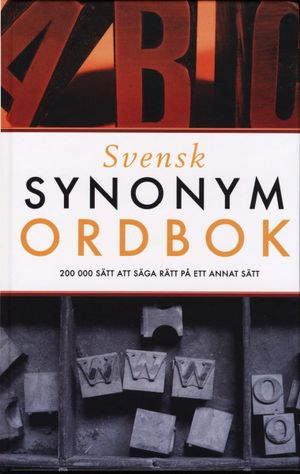 Svensk synonymordbok; Lillemor Swedenborg; 2007