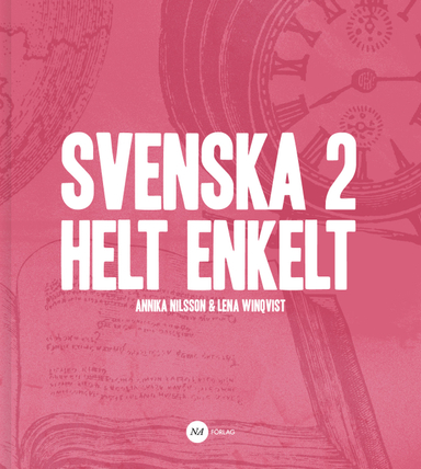 Svenska 2 - Helt enkelt; Lena Winqvist, Annika Nilsson; 2016